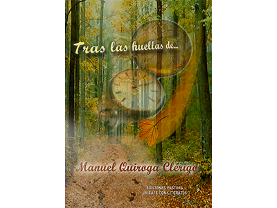 Tras las huellas de Manuel Quiroga