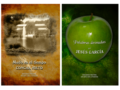 Mudo es el tiempo de Concha Nieto y Palabras desnudas de Jesús García